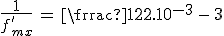 3$\frac{1}{f^'_{max}}\,=\,\frac{1}{22.10^{-3}}\,-\,3